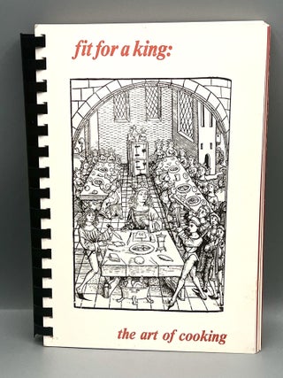 Fit for a King: The Art of Cooking