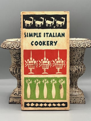 Simple Italian Cookery; Decorations by Ruth McCrea