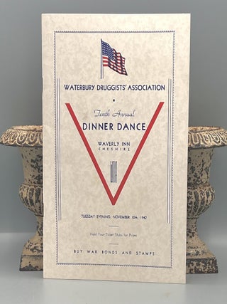 Waterbury Druggists' Association Tenth Annual DINNER DANCE; WAVERLY INN, Cheshire - Tuesday...