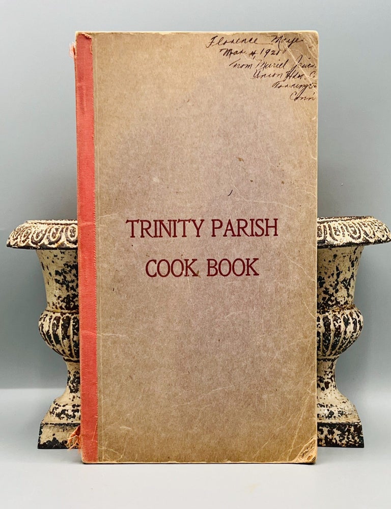 Item #5082 [COMMUNITY COOKBOOK] Trinity Parish Cook Book; Revised and Enlarged. The Ladies of Trinity Parish, compiled and edited.