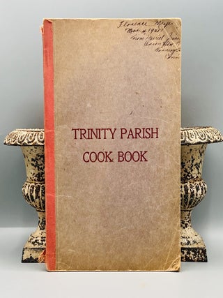 COMMUNITY COOKBOOK] Trinity Parish Cook Book; Revised and Enlarged