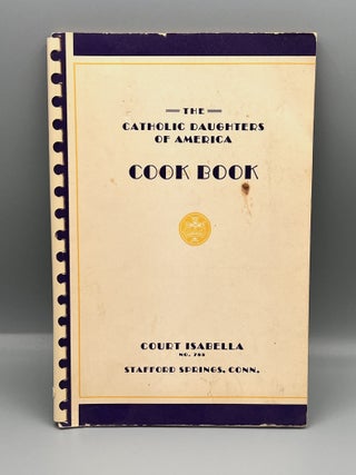 COMMUNITY COOKBOOK] The Catholic Daughters of America - Court Isabella No. 785 COOK BOOK