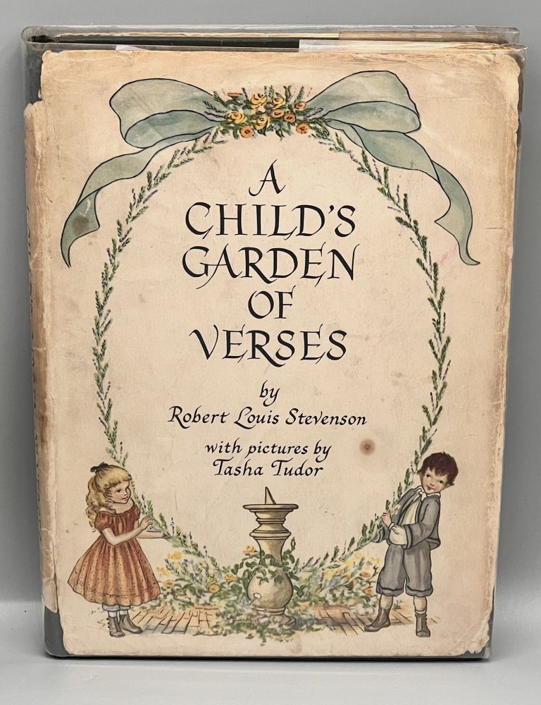 Item #5096 A CHILD'S GARDEN OF VERSES; with pictures by Tasha Tudor. Robert Louis Stevenson.