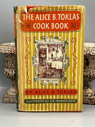 The Alice B. Toklas Cook Book; Illustrations by Sir Francis Rose. Alice B. Toklas.
