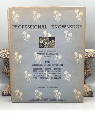 Item #5112 PROFESSIONAL KNOWLEDGE - "THE ART OF COOKERY"; for the Hotel, Restaurant,...