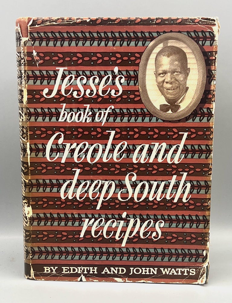 Item #5116 Jesse's Book of Creole and Deep South Recipes. Edith Ballard Watts, John Watts.