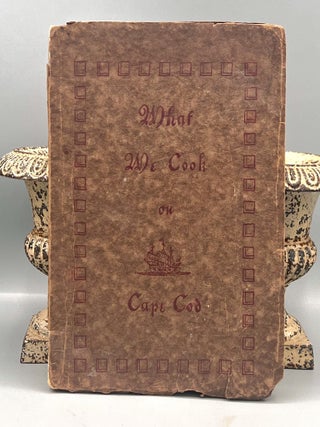 COMMUNITY COOKBOOK] What We Cook On Cape Cod