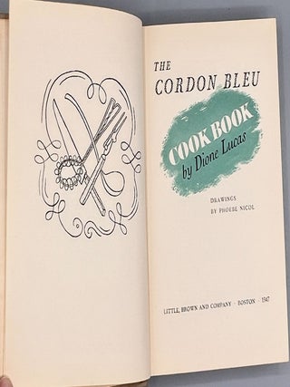 The CORDON BLEU Cook Book; Drawings by Phoebe Nicol
