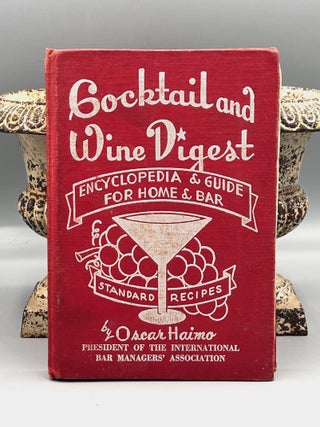 Cocktail And Wine Digest; ENCYCLOPEDIA & GUIDE FOR HOME BAR