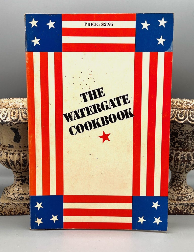 Item #5145 THE WATERGATE COOKBOOK. N. Y Alplaus.