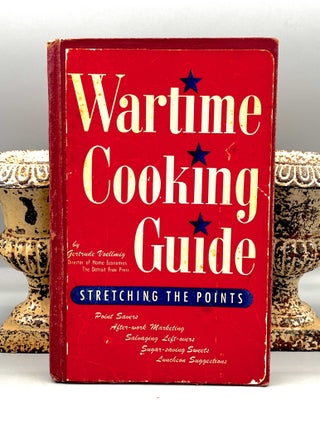WARTIME COOKING GUIDE; Stretching The Points