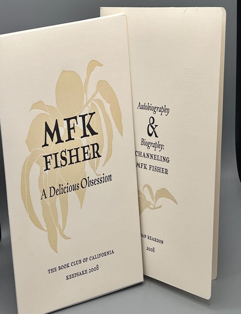 Item #5178 [BROADSIDE] Autobiography & Biography: CHANNELING MFK FISHER; A Delicious Obsession. Joan Reardon.